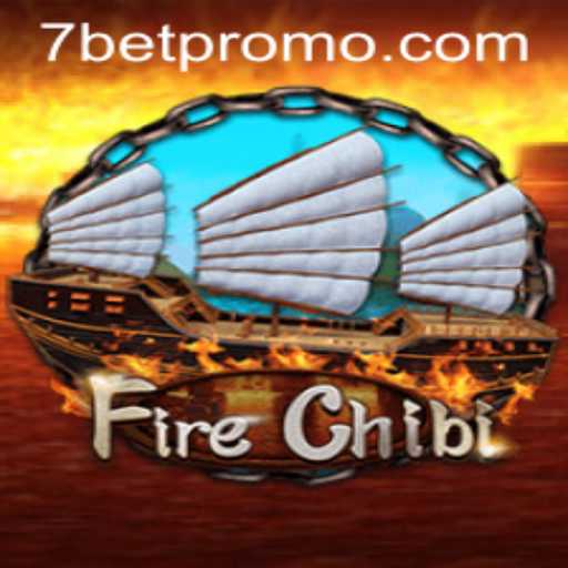 Unleashing the Adventure: Exploring FireChibi and the 7BET Experience