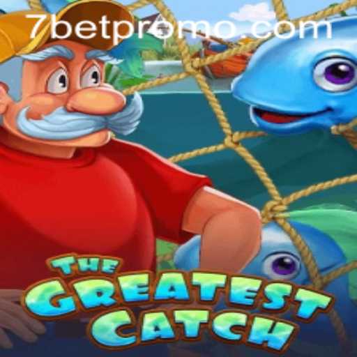 Discover the Thrills of TheGreatestCatch with 7BET